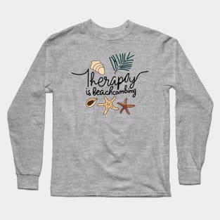 Therapy is Shell Collector Beachcombers - Beachcombing Seashell Collecting Long Sleeve T-Shirt